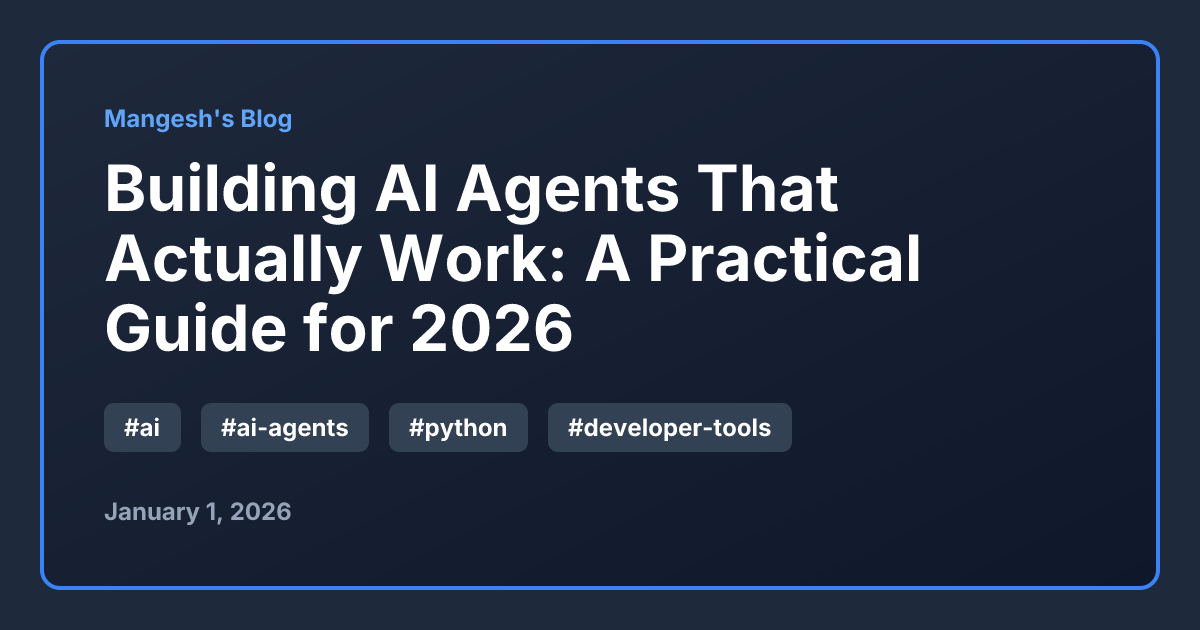 Building AI Agents That Actually Work: A Practical Guide for 2026 ...